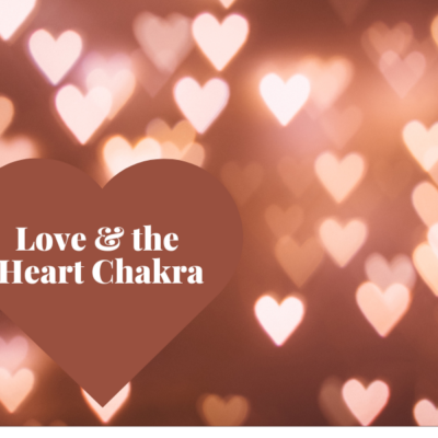 February – the Month of Love and of the Heart
